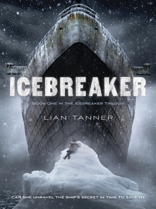 Title details for Icebreaker by Lian Tanner - Available